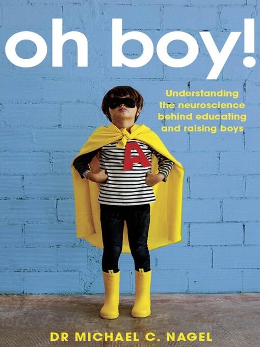 Title details for Oh Boy! by Dr Michael C. Nagel - Available